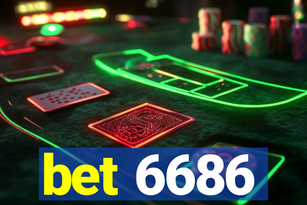 bet 6686